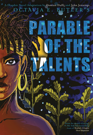 [OCTAVIA BUTLER PARABLE OF THE TALENTS HC GN]