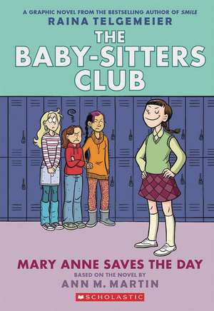 [BABY SITTERS CLUB FC ED GN VOL 3 MARY ANNE SAVES THE DAY]