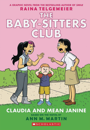 [BABY SITTERS CLUB GN VOL 4 CLAUDIA & MEAN JANINE NEW PTG]