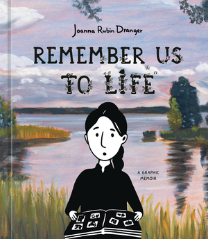 [REMEMBER US TO LIFE GRAPHIC MEMOIR HC]