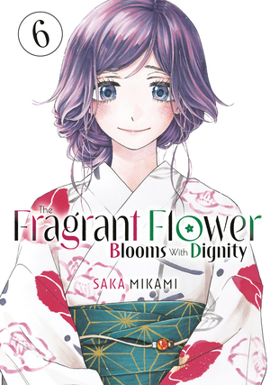 [FRAGRANT FLOWER BLOOMS WITH DIGNITY GN VOL 6]