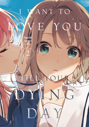 [I WANT TO LOVE YOU TIL YOUR DYING DAY GN VOL 2]