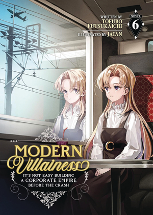 [MODERN VILLAINESS ITS NOT EASY BUILDING EMPIRE SC NOVEL VOL 6]