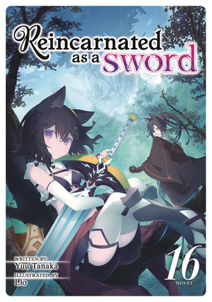 [REINCARNATED AS A SWORD LIGHT NOVEL SC VOL 16]