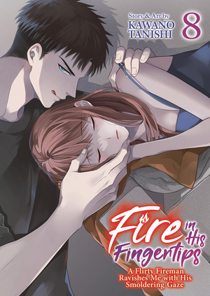 [FIRE IN HIS FINGERTIPS FIREMAN SMOLDERING GAZE GN VOL 8]