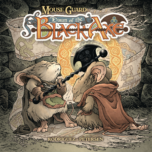 [MOUSE GUARD DAWN OF THE BLACK AXE #1 (OF 3) CVR B PETERSEN]