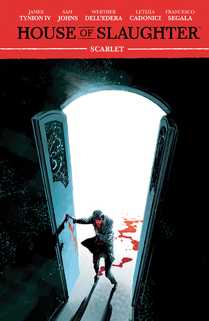 [HOUSE OF SLAUGHTER TP VOL 2 SCARLET]