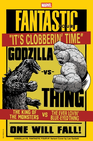 [GODZILLA VS FANTASTIC FOUR #1 CVR E LEE GARBETT VERSUS VAR]