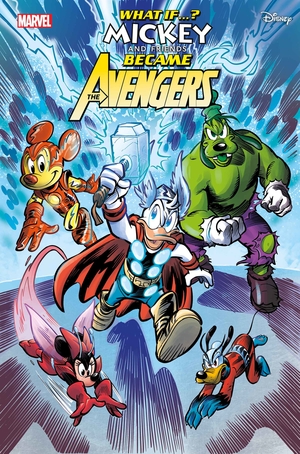 [WHAT IF MICKEY & FRIENDS BECAME AVENGERS #1 CVR A]