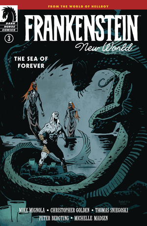 [FRANKENSTEIN NEW WORLD SEA OF FOREVER #3]