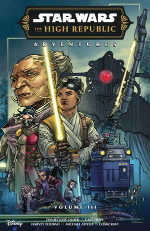 [STAR WARS HIGH REPUBLIC ADV PHASE III TP VOL 3]