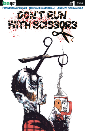 [DONT RUN WITH SCISSORS #1 CVR B STEFANO CARDOSELLI]