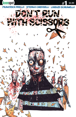 [DONT RUN WITH SCISSORS #1 CVR C STEFANO CARDOSELLI]