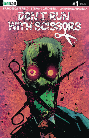 [DONT RUN WITH SCISSORS #1 CVR F CARDOSELLI HOLOFOIL]