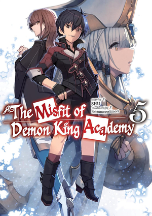 [MISFIT DEMON KING ACADEMY NOVEL SC VOL 5]