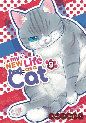 [MY NEW LIFE AS A CAT GN VOL 9]