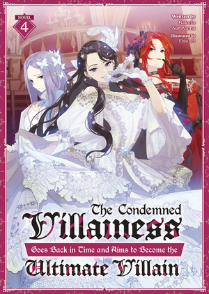 [CONDEMNED VILLAINESS GOES BACK IN TIME SC NOVEL VOL 4]