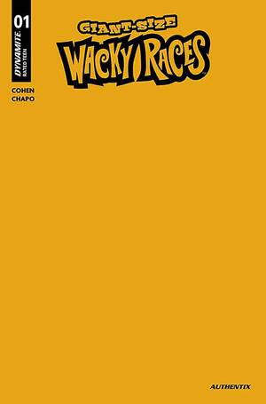 [GIANT-SIZE WACKY RACES #1 CVR K FOC BONUS YELLOW BLANK AUTHE]