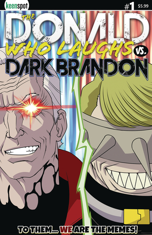 [DONALD WHO LAUGHS VS DARK BRANDON #1 CVR A FACE OFF]