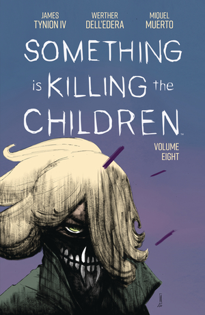 [SOMETHING IS KILLING CHILDREN TP VOL 8]