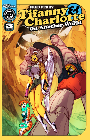[TIFANNY & CHARLOTTE ON ANOTHER WORLD #3 (OF 4)]