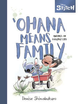 [DISNEY STITCH OHANA MEANS FAMILY MUSINGS EVERY DAY LIFE HC]