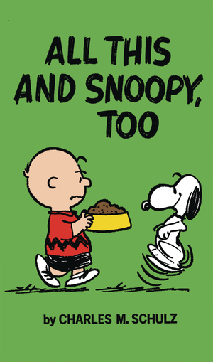 [PEANUTS ALL THIS AND SNOOPY TOO SC]