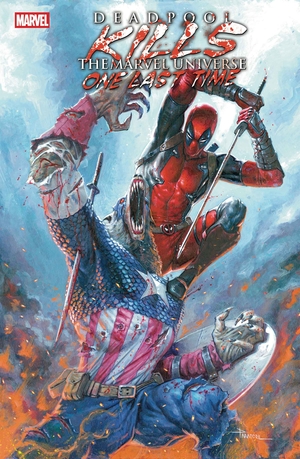 [DEADPOOL KILLS THE MARVEL U ONE LAST TIME #2 (OF 5) CVR A]