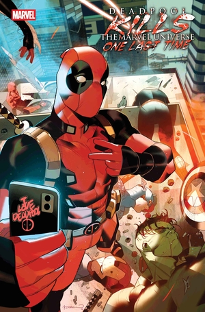 [DEADPOOL KILLS THE MARVEL U ONE LAST TIME #2 (OF 5) CVR B VAR]