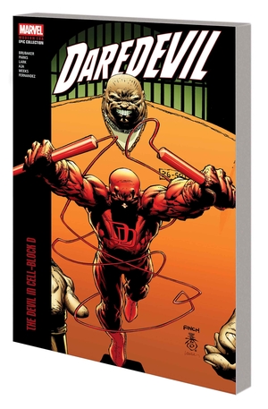 [DAREDEVIL MODERN ERA EPIC COLLECT VOL 6 DEVIL IN CELL BLOCK D]