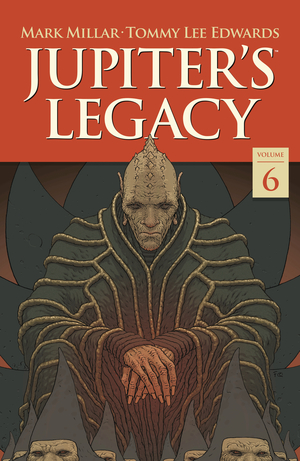 [JUPITERS LEGACY TP VOL 6 FINALE]