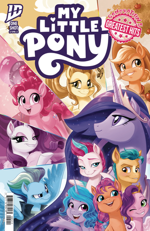 [MY LITTLE PONY GENERATION 5 GREATEST HITS ONESHOT CVR A]