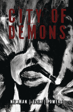 [CITY OF DEMONS #1 (OF 12) CVR D PARKER NEWMAN]