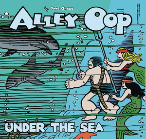 [ALLEY OOP UNDER THE SEA TP #55 (OF 74)]