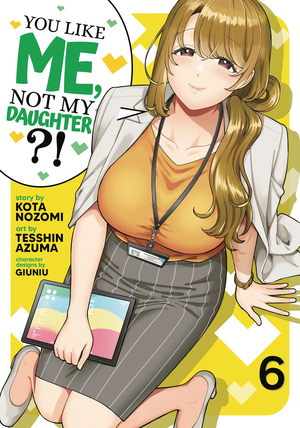 [YOU LIKE ME NOT MY DAUGHTER GN VOL 6]