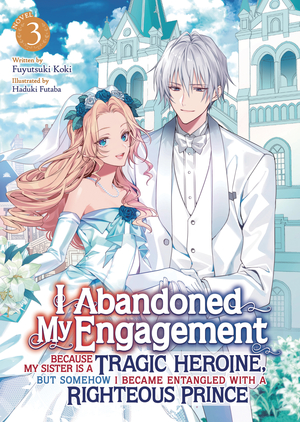 [I ABANDONED MY ENGAGEMENT L NOVEL VOL 3]