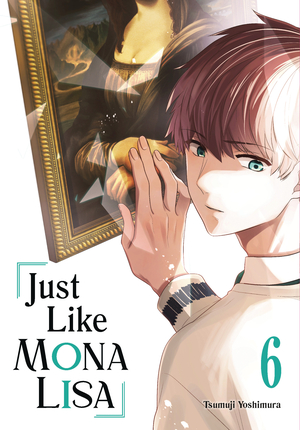 [JUST LIKE MONA LISA GN VOL 6]