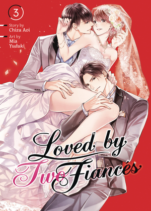 [LOVED BY TWO FIANCES GN VOL 3]