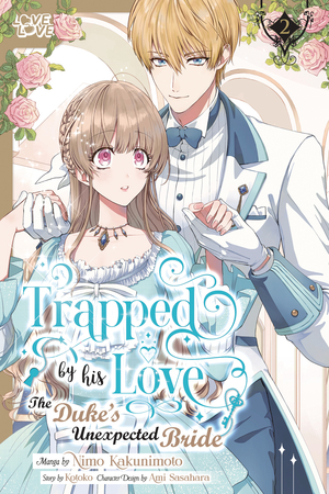 [TRAPPED BY HIS LOVE THE DUKES UNEXPECTED BRIDE GN VOL 2]