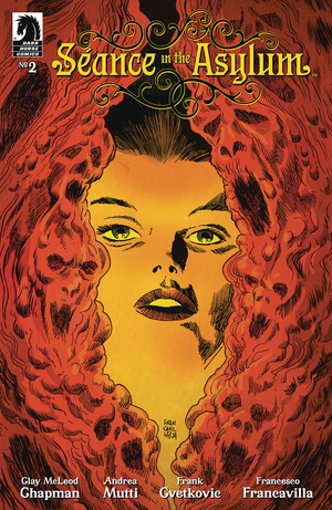 [SEANCE IN ASYLUM #2 CVR B FRANCAVILLA]