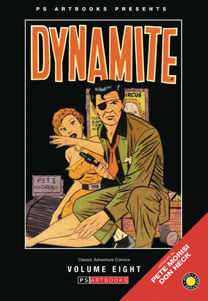 [PRE CODE CLASSIC ADVENTURE COMICS HC VOL 8 JOHNNY DYNAMITE]