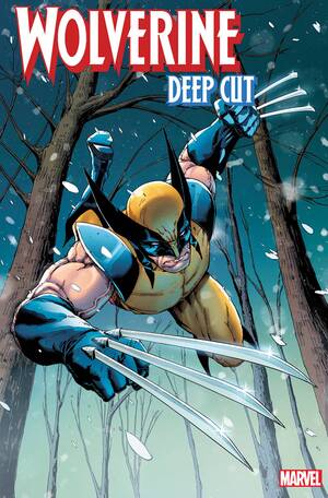 [WOLVERINE DEEP CUT #1 (OF 4) 2ND PTG CVR A EDGAR SALAZAR VAR]