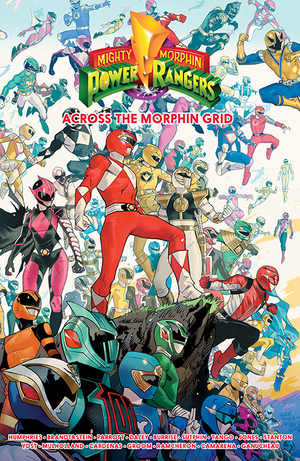 [MIGHTY MORPHIN POWER RANGERS ACROSS THE MORPHIN GRID TP]