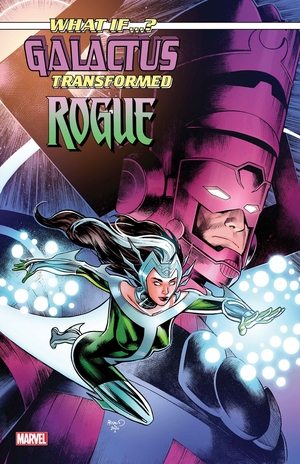 [WHAT IF GALACTUS TRANSFORMED ROGUE #1 CVR C PAUL RENAUD VAR]