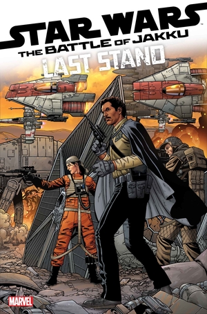 [STAR WARS BATTLE OF JAKKU LAST STAND #3 (OF 4) CVR C ROSANAS VAR]