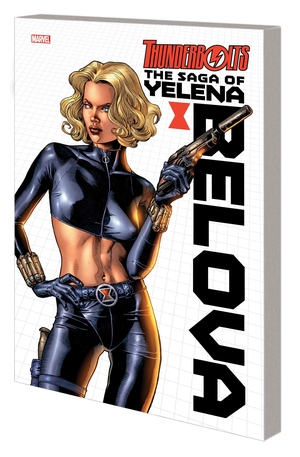 [THUNDERBOLTS THE SAGA OF YELENA BELOVA TP]