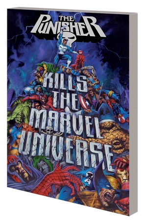 [PUNISHER KILLS THE MARVEL UNIVERSE TP]