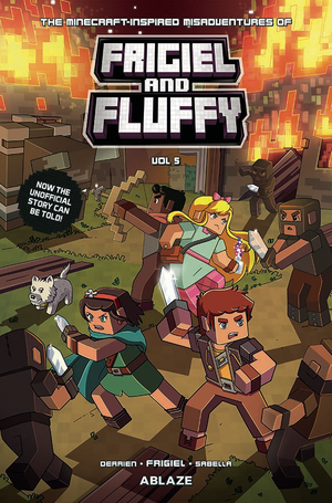 [MINECRAFT INSPIRED MISADV OF FRIGIEL & FLUFFY HC VOL 5]