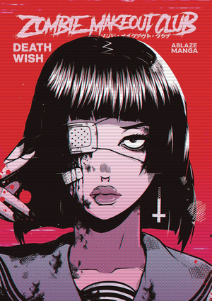 [ZOMBIE MAKEOUT CLUB GN VOL 1 DEATHWISH]