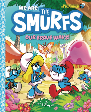 [WE ARE THE SMURFS SC GN VOL 4 OUR BRAVE WAY]